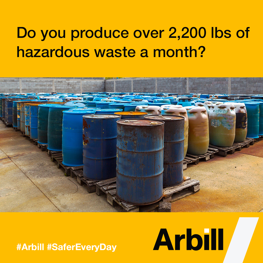 Do you produce over 2200 lbs of hazardous waste a month?